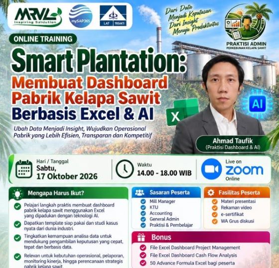 Online Training “Smart Plantation: Dashboard Pabrik Kelapa Sawit Berbasis Excel & Artificial Intelligence (AI)”, yang akan diselenggarakan pada Sabtu, 17 Oktober 2026