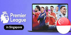 Layanan Streaming EPL di Singapura