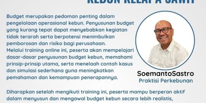 Training Budget Dasar Kebun Sawit

