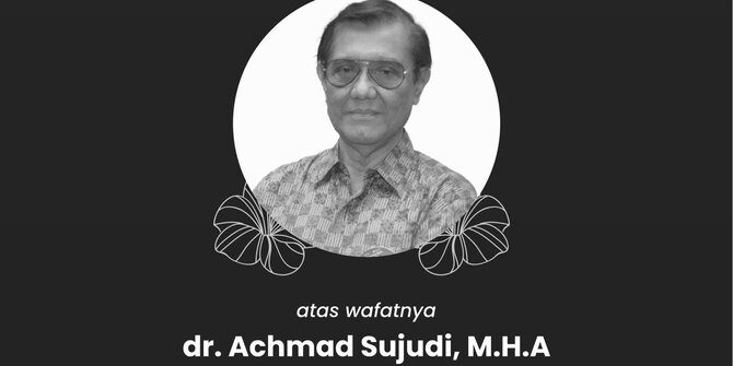 Mantan Menteri Kesehatan Achmad Sujudi Meninggal Dunia.